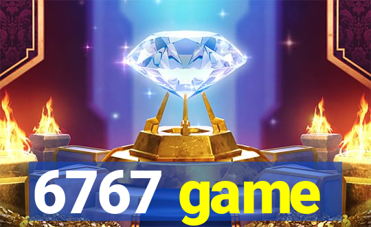 6767 game